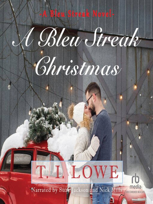 Title details for A Bleu Streak Christmas by T.I. Lowe - Available